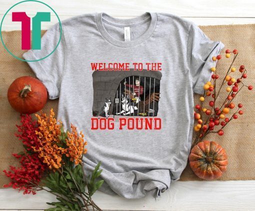Welcome To The Dog Pound T-Shirt