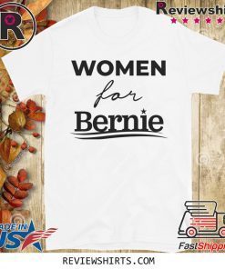 Women For Bernie Official T-Shirt