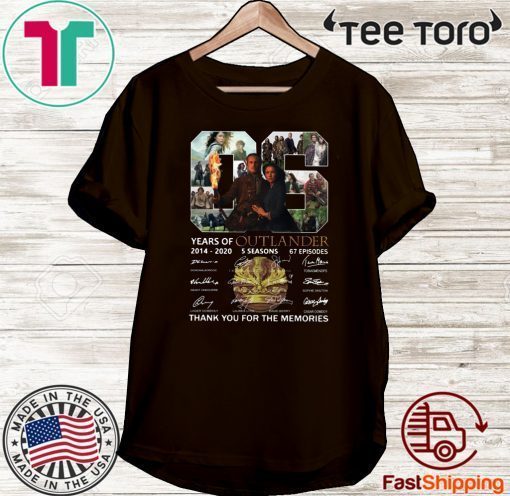 06 Years of Outlander 2014 -2020 Thank You For The Memories Hot T-Shirt