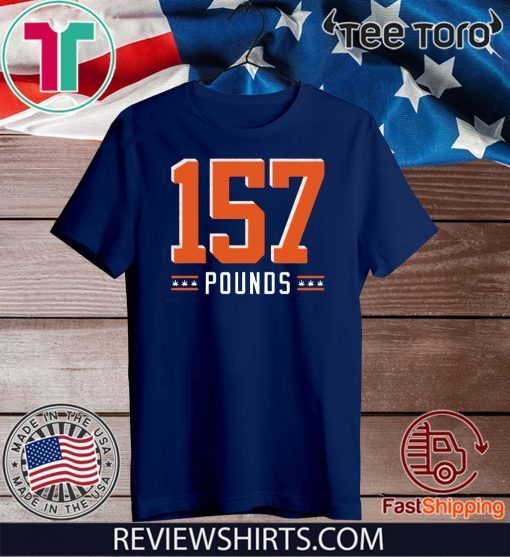 157 Pounds 2020 T-Shirt