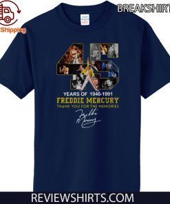 45 Years Of Freddie Mercury 1964 – 1991 Thank You For The Memories Tee Shirt