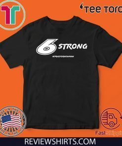 6 Strong #PrayforRyanNewman Official T-Shirt