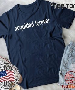 Acquitted Forever 2020 T-Shirt