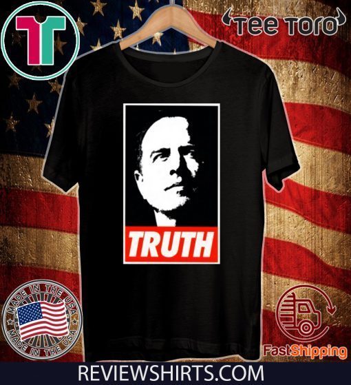 Adam Schiff Truth Unisex T-Shirt