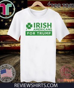 Americans for Donald Trump Shirt - patricks Day T-Shirt