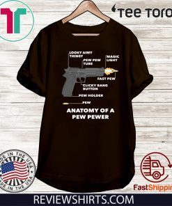 Anatomy Of A Pew Pewer Original T-Shirt