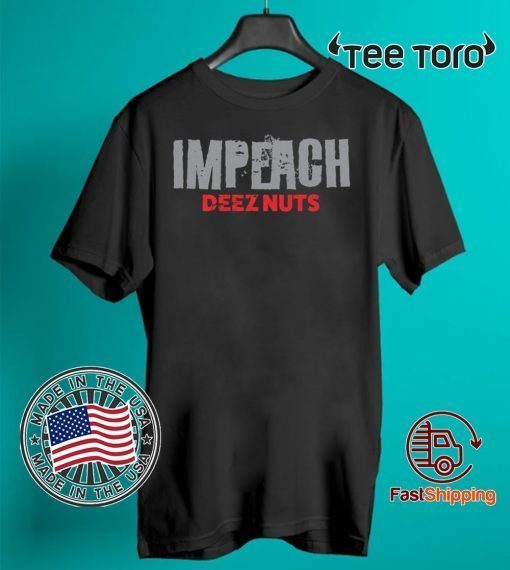 Aquitted! Donald Trump Impeachment Victory Impeach Deez Nuts T-Shirt