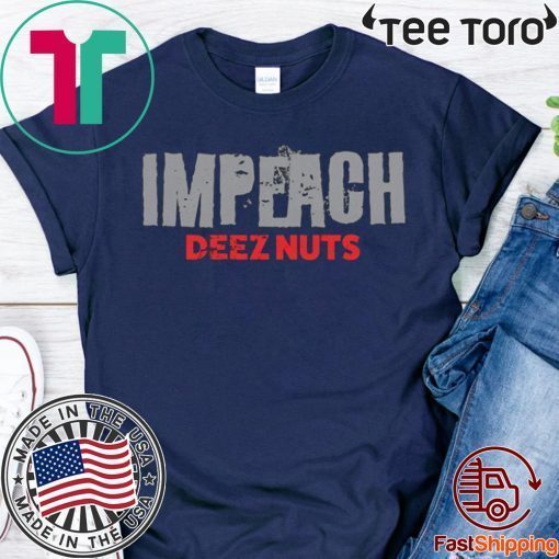 Aquitted! Donald Trump Impeachment Victory Impeach Deez Nuts T-Shirt