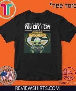 Baby Yoda you laugh I laugh you cry I cry you offend my Green Bay Packers I kill you Classic T-Shirt