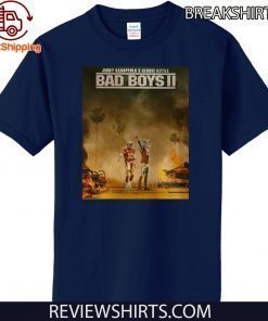 Bad Boys 2 Shirt - Jimmy Garoppolo vs George Kittle Official T-Shirt