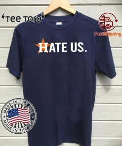 Houston Astros Shirt - Hate Us Astros Baseball T-Shirt