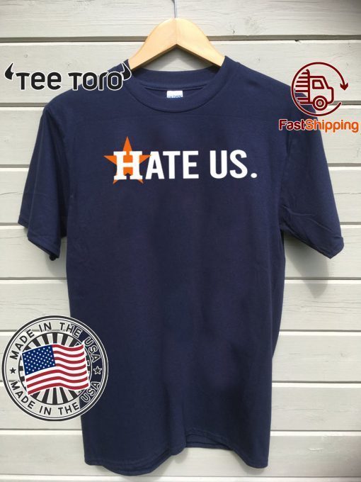 Houston Astros Shirt - Hate Us Astros Baseball T-Shirt