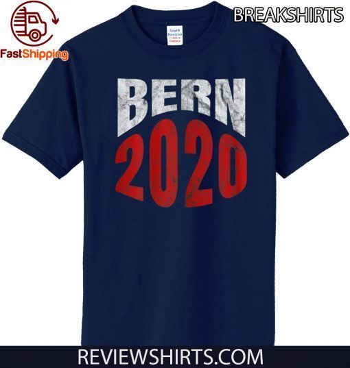 Bern 2020 Bernie Sanders President Election Supporter 2020 T-Shirt