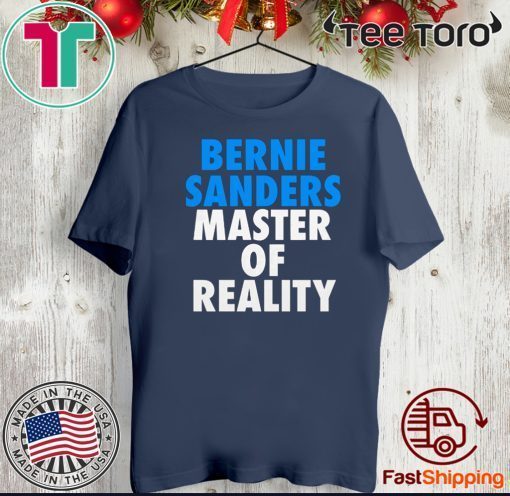 Bernie Sanders Master of Reality Original T-Shirt