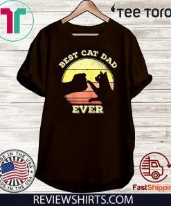 Best Cat Dad Ever Funny Cat Lover Funny T-Shirt