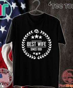 Best wife since 1991 2020 T-Shirt