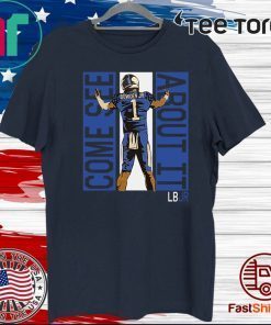 Bowden JR Come See About It LBJR 2020 T-Shirt