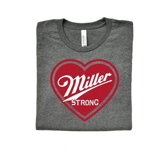 Brew City Brand donates Shirt - Miller strong T-Shirt