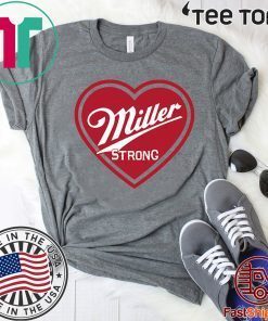 Official Brew City Brand donating 'Miller Strong' T-Shirt