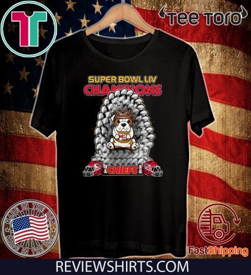 Bulldog Iron Throne Super Bowl LIV Champions Chiefs Tee Shirt