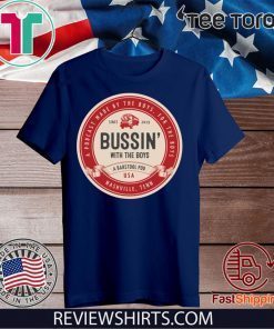 Bussin' With The Boys Beer Label For T-Shirt