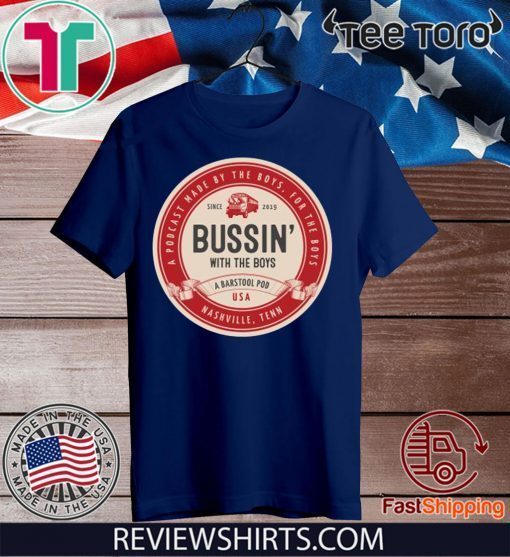 Bussin' With The Boys Beer Label For T-Shirt