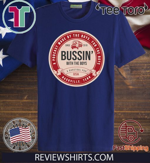 Bussin With The Boys Beer Label For US T-Shirt