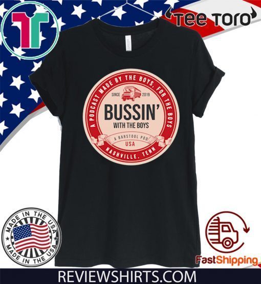 Bussin With The Boys Beer Label For US T-Shirt