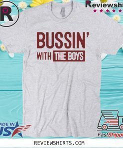 Bussin' With The Boys Official T-Shirt