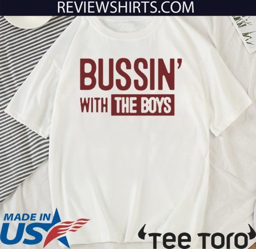 Bussin' With The Boys Official T-Shirt