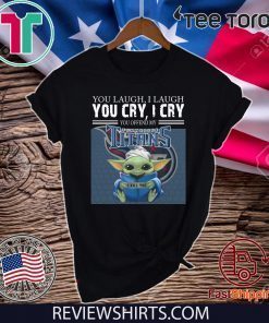 Baby Yoda you laugh I laugh you cry I cry you offend my Tennessee Titans I kill you 2020 T-Shirt