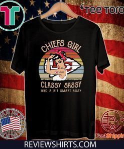 Chiefs girl classy sassy and a bit smart assy vintage Official T-Shirt