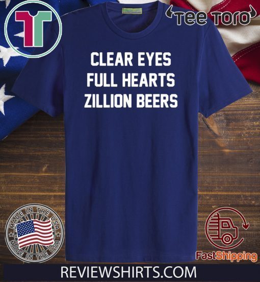 Clear Eyes Zillion Beers Official T-Shirt