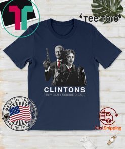 Clinton They Can’t Suicide Us All Official T-Shirt