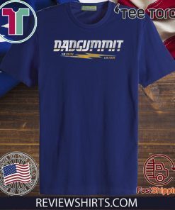 Dadgummit Shirt - San Diego Los Angeles Football T-Shirt