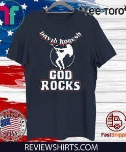 David Koresh God rocks 2020 T-Shirt