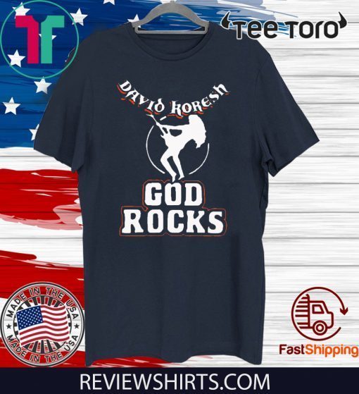 David Koresh God rocks 2020 T-Shirt