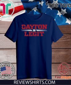 Dayton Is Legit 2020 T-Shirt