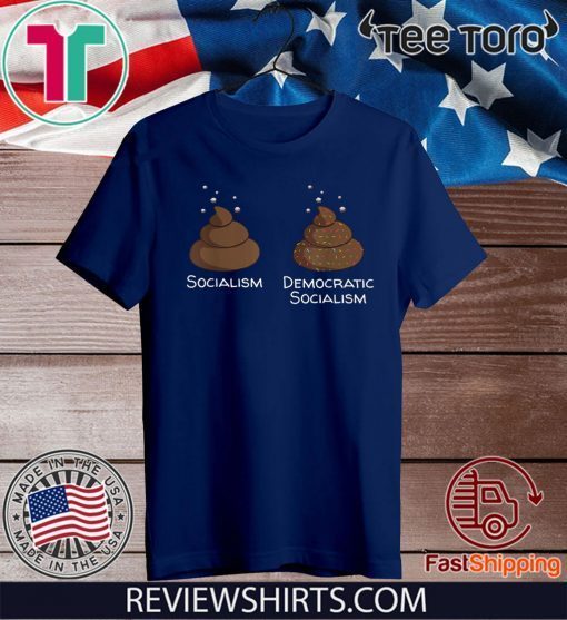 Democratic Socialism is poop with sprinkles anti liberal Official T-Shirt