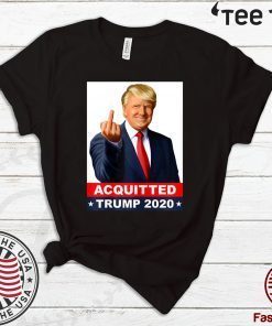 Donald Trump Acquitted Anti-Impeachment Acquittal Victory Pro-Trump T-Shirt