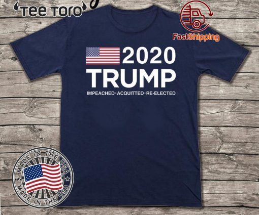 Trump 2020 Impeached Acquitted Original T-Shirt