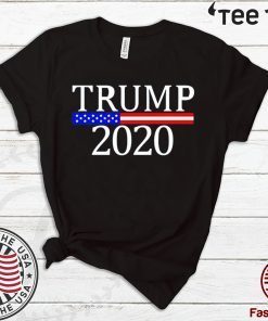 Donald Trump for President 2020 Election Shirt T-Shirt