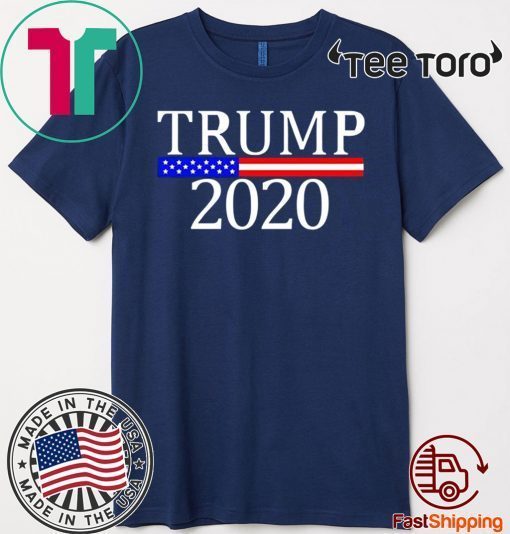 Donald Trump for President 2020 Election Shirt T-Shirt