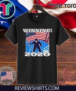 Donald Trump Winning 2020 Official T-Shirt