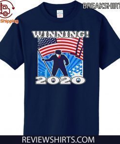 Donald Trump Winning 2020 Official T-Shirt