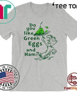 Dr Seuss Do You Like Green Eggs And Ham 2020 T-Shirt