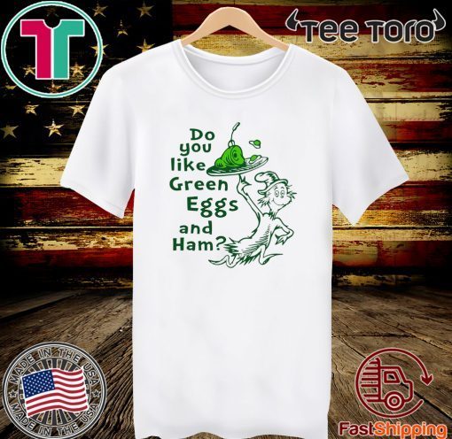 Dr Seuss Do You Like Green Eggs And Ham 2020 T-Shirt