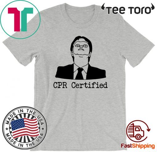 Dwight Schrute CPR Certified 2020 T-Shirt