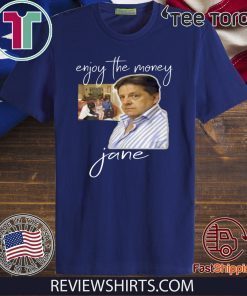 ENJOY THE MONEY - JANE OFFICIAL T-SHIRT