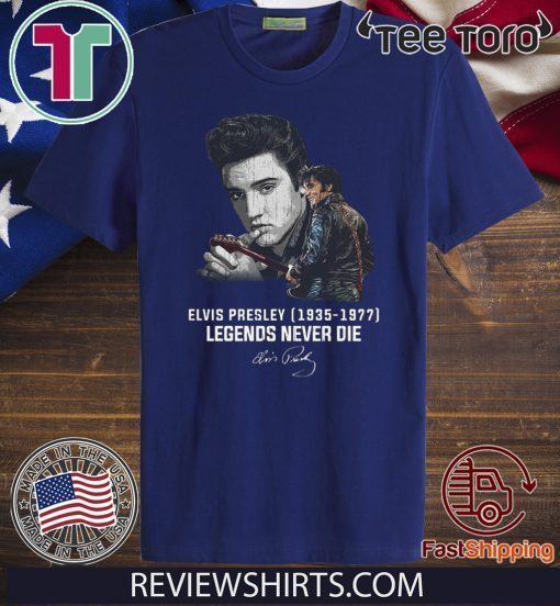 Elvis Presley 1935 – 1977 Legends Never Die Official T-Shirt